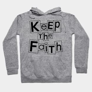 Keep The Faith Hoodie